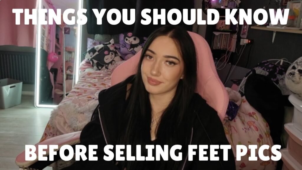 Things you should know before you sell feet pics for money